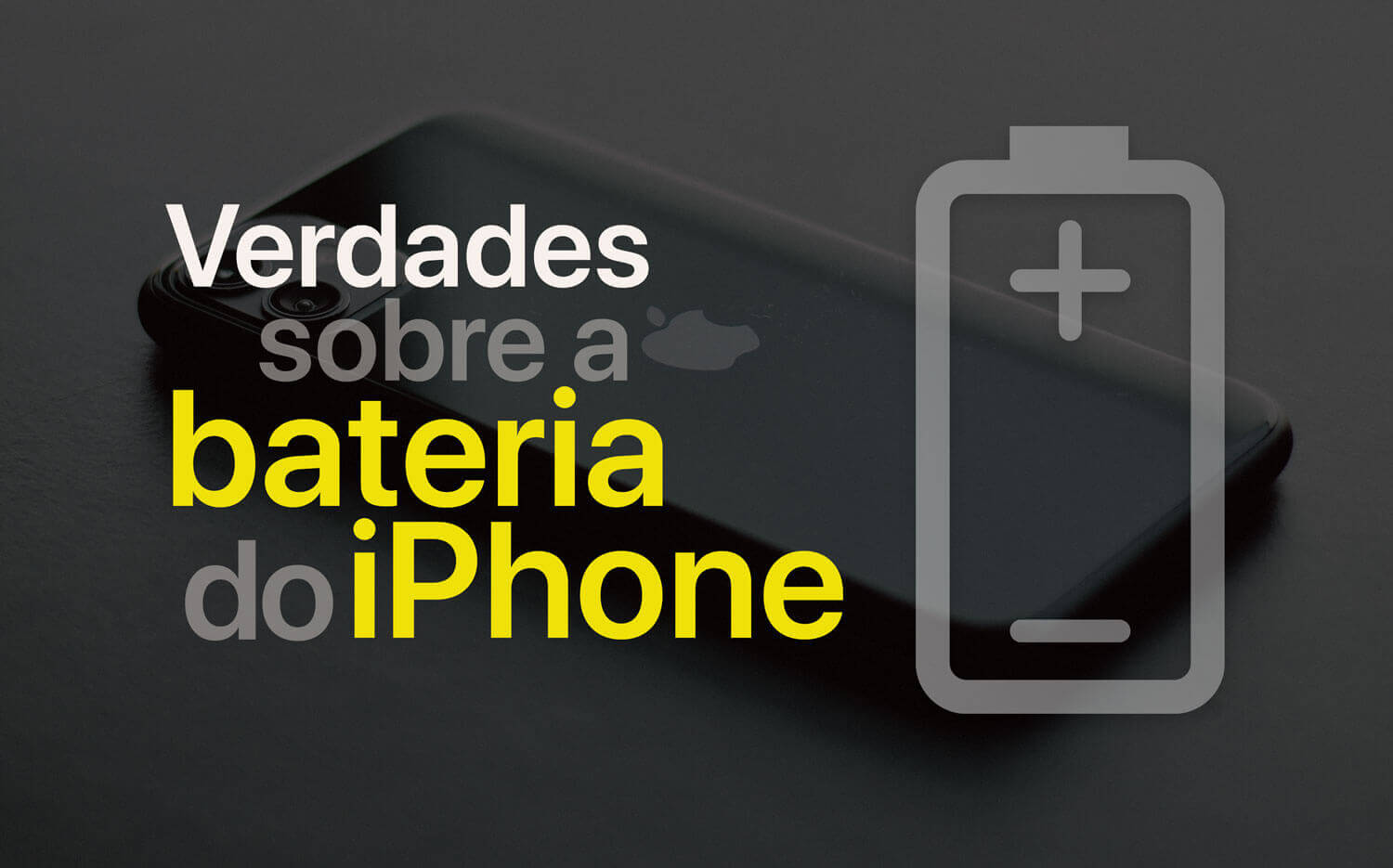 verdades sobre a bateria do iPhone