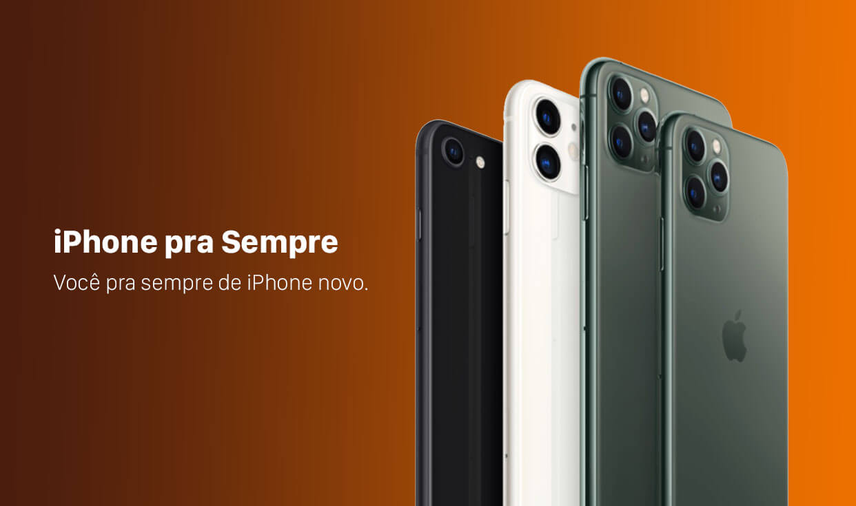iPhone pra sempre
