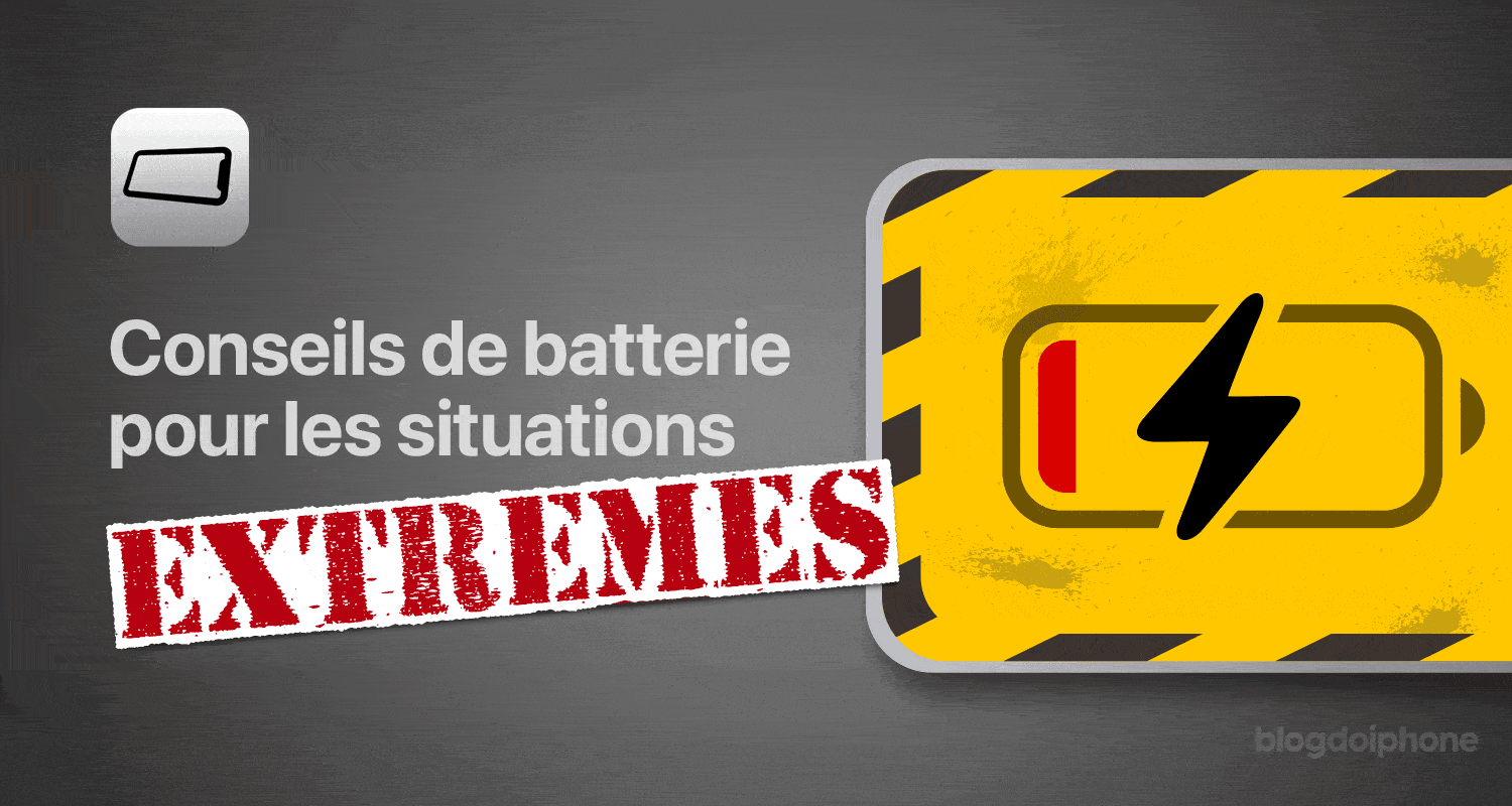Conseils batterie extreme