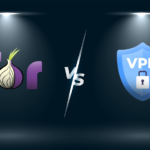 Tor vs VPN